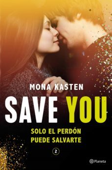 save you (serie save 2) (ebook)-mona kasten-9788408245957