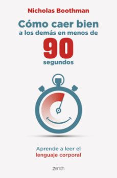 como caer bien a los demas en menos de 90 segundos-nicholas boothman-9788408275657
