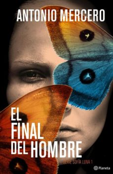 el final del hombre (ebook)-antonio mercero-9788408309857