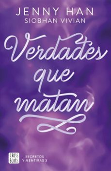secretos y mentiras 3. verdades que matan (ebook)-jenny han-siobhan vivian-9788408316657