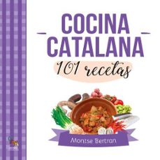 cocina catalana. 101 recetas-montse bertran-9788410046757