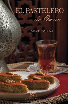 el pastelero de oman-mayte sapena-9788410102057