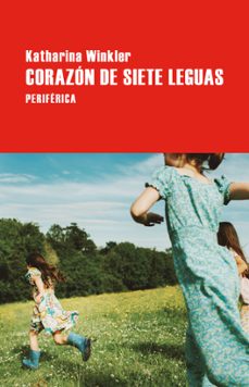 corazon de siete leguas-katharina winkler-9788410171657