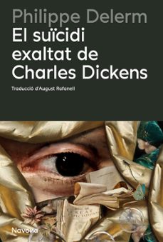 el sucidi exaltat de charles dickens-philippe delerm-9788410180857