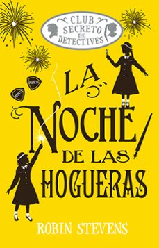 club secreto de detectives: la noche de las hogueras-robin stevens-9788410206557