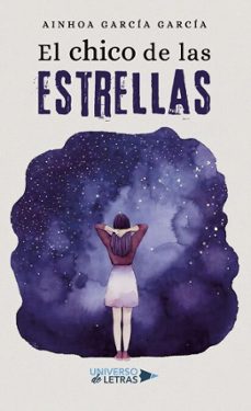 el chico de las estrellas (ebook)-ainhoa garcía garcía-9788410277557
