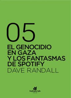 el genocidio en gaza y los fantasmas de spotify-dave randall-9788410316157