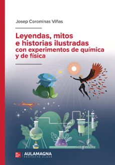leyendas, mitos e historias ilustradas con experimentos de quimica y de fisica (ebook)-9788410458857