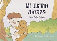 mi ultimo abrazo-paula trillo verdugo-9788410601857