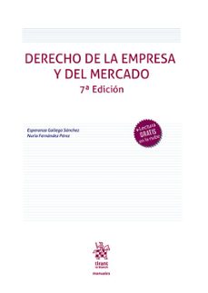 derecho de la empresa y del mercado (7ª ed.)-esperanza gallego sanchez-9788410715257