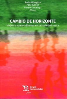 cambio de horizonte: viejos y nuevos dilemas en la sociedad vasca-9788410816657
