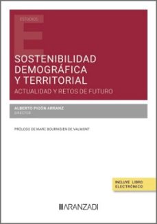 sostenibilidad demografica y territorial. actualidad y retos de f uturo-alberto picon arranz-9788410851757