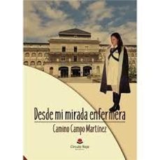 desde mi mirada enfermera-camino campo martinez-9788410979857