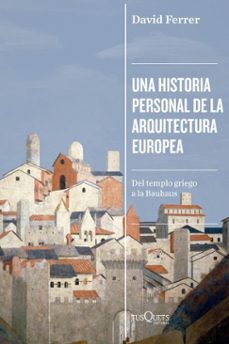 una historia personal de la arquitectura europea (ebook)-david ferrer-9788411076357