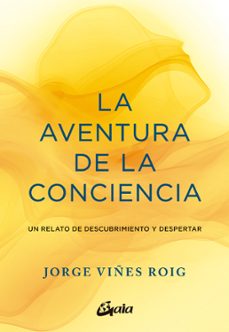 la aventura de la conciencia-jorge viñes roig-9788411081757