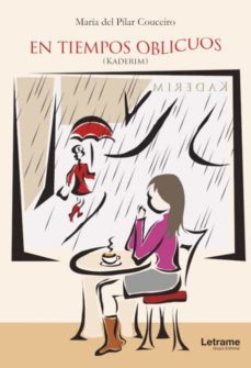 en tiempos oblicuos (kaderim)-maria del pilar couceiro-9788411141857