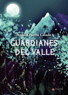 guardianes del valle-natalia puerta casado-9788411152457