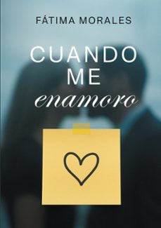 cuando me enamoro-fatima morales-9788411239257