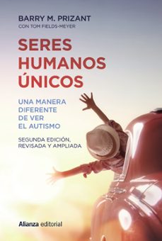 seres humanos unicos (2ª ed.)-barry m. prizant-tom fields meyer-9788411482257