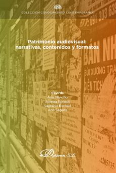 patrimonio audiovisual: narrativas, contenidos y formatos (ebook)-ana mancho-joseba bonaut-9788411707657