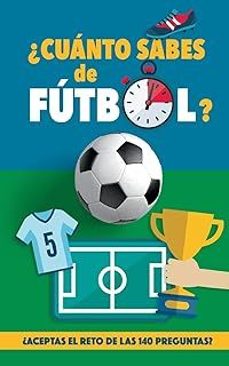 ¿cuánto sabes de fútbol?-futbol rocks-9788411741057
