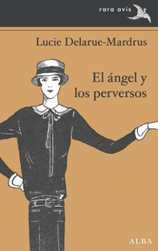 el angel y los perversos (ebook)-lucie delarue mardrus-9788411782364