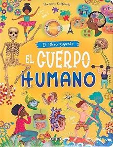 el libro gigante. el cuerpo humano-florencia cafferata-9788411963657