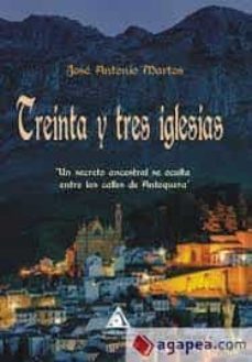 treinta y tres iglesias-jose antonio martos-9788412037357