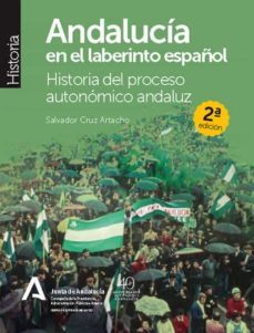 andalucia en el laberinto español-salvador cruz artacho-9788412082357