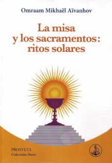 la misa y los sacramentos: ritos solares (ebook)-omraam mikhael aivanhov-9788410379572