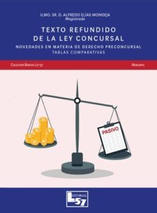 texto refundido de la ley concursal. novedades en materia de dere cho preconcursal. tablas comparativas-9788412158557
