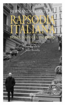 rapsodia italiana: roma, napoles, palermo-fernando castillo-9788412237757
