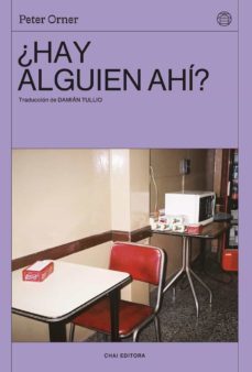 ¿hay alguien ahi?-peter orner-9788412498257