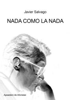 nada como la nada-javier salvago-9788412520057