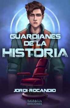 guardianes de la historia-jordi rocandio-9788412611557