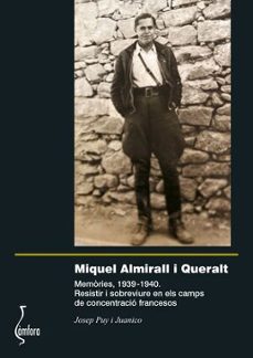 miquel almirall i queralt. memories, 1939-1940-josep puy i juanico-9788412705157