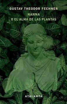 nanna o el alma de las plantas-gustav theodor fechner-9788412842357
