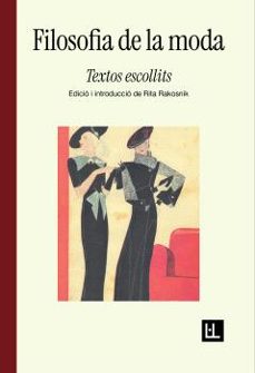 filosofia de la moda (ed. catalan)-rita rakosnik-theophil gautier-9788412908657