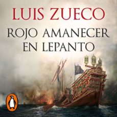 rojo amanecer en lepanto-luis zueco-9788413144757