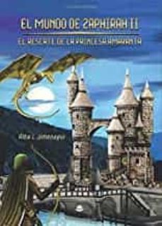 el mundo de zaphirah ii. el rescate de la princesa amaranta-alba l. jimenagui-9788413380957