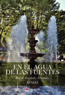 en el agua de las fuentes (ebook)-ramon fernandez fernandez-9788413388557