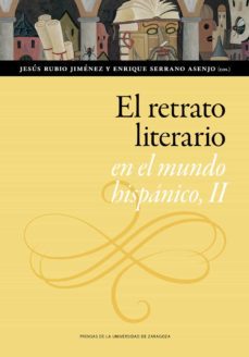 el retrato literario en el mundo hispanico, ii (ebook)-jesus ubio jimenez-9788413403557