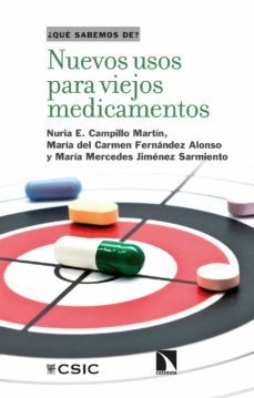 nuevos usos para viejos medicamentos (ebook)-nuria e. campillo martin-maria del carmen fernandez alonso-maria mercedes jimenez sarmiento-9788413523057