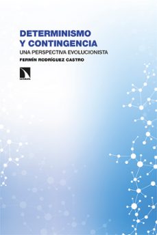 determinismo y contingencia (ebook)-fermin rodriguez castro-9788413529257