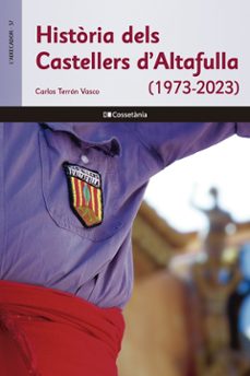 historia dels castellers d'altafulla (1973-2023)-9788413563657