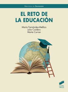 el reto de la educación-maria fernandez mellizo soto-julia cordero-marta curran-9788413574257