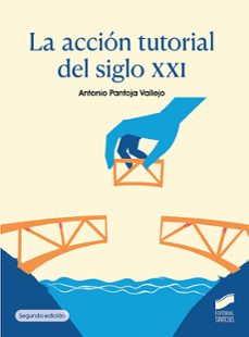 la accion tutorial del siglo xxi (segunda edicion) (ebook)-antonio pantoja vallejo-9788413579757