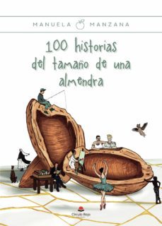 100 historias del tamaño de una almendra (ebook)-manuela manzana-9788413749457