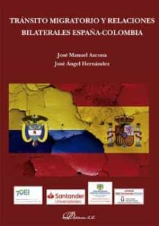 transito migratorio y relaciones bilaterales españa-colombia-jose manuel azcona pastor-9788413774657