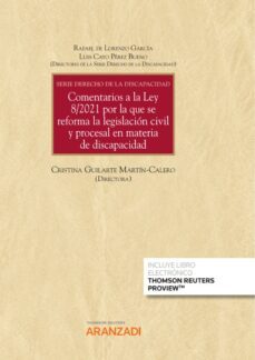 comentarios a la ley 8/2021 por la que se reforma la legislacion civil y procesal en materia de discapacidad-9788413902357